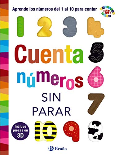 Cuenta números sin parar (Castellano - A PARTIR DE 0 AÑOS - PROYECTO DE 0 A 3 AÑOS - Libros para desarrollar el lenguaje)