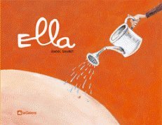 Ella (Álbumes ilustrados / Primeros lectores)