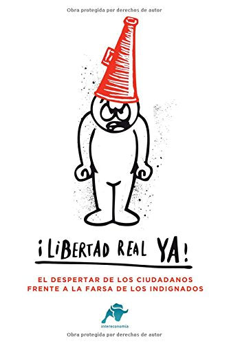 ¡Libertad real ya! (Ensayo)
