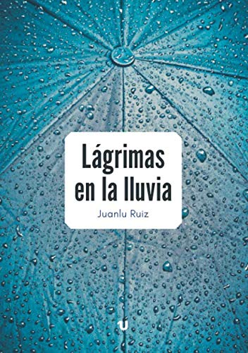 Lágrimas en la lluvia