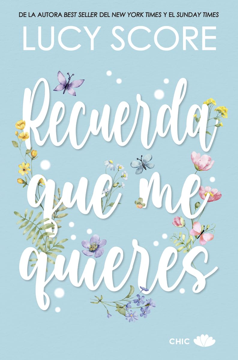 Recuerda que me quieres (Chic editorial)
