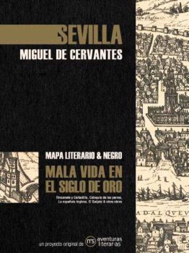 Sevilla en el Siglo de Oro: Mapa literario y negro (MAPA NEGRO)