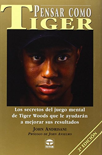 Pensar Como Tiger (DEPORTES)
