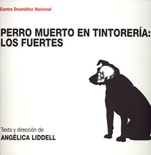 Perro muerto en tintoreria: los fuertes