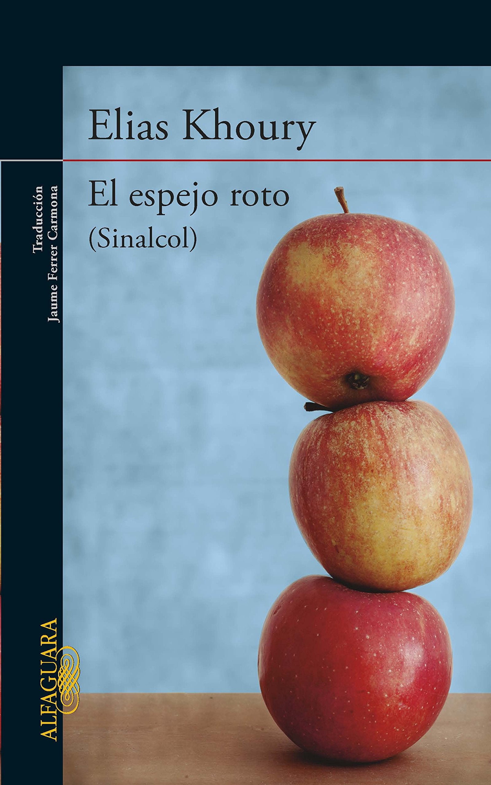 El espejo roto: (Sinalcol) (Literaturas)