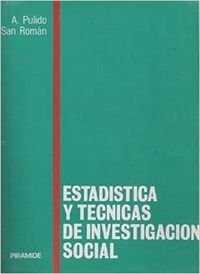 Estadistica y tecnicas de investigacion social