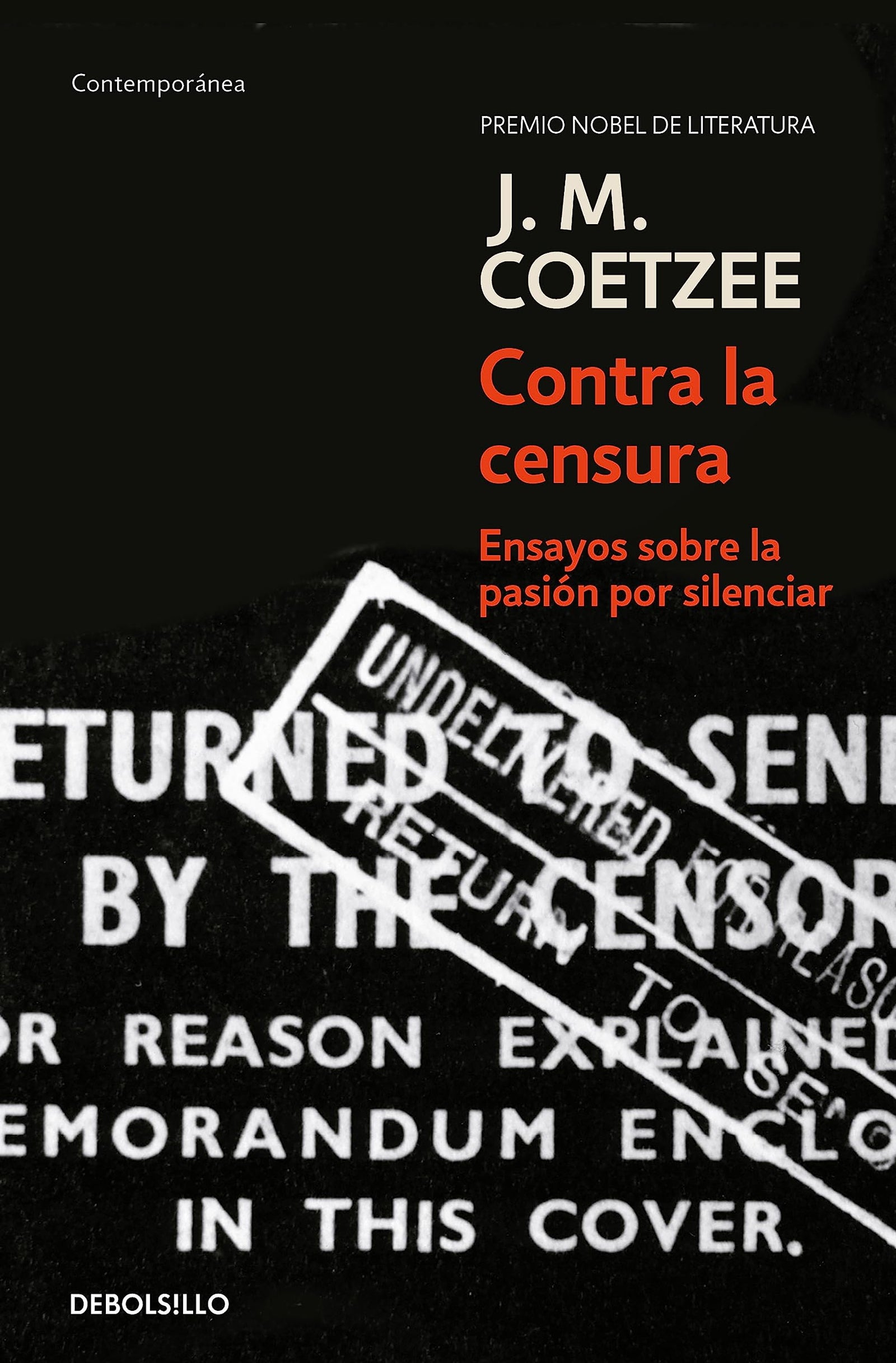 Contra la censura: Ensayos sobre la pasión por silenciar (Contemporánea)