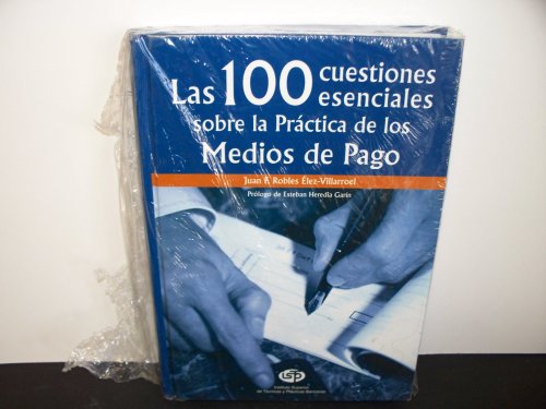 100 cuestiones esenciales sobre lapractica de los medios de pago