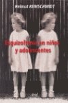 Esquizofrenia Niños Y Adolescencentes