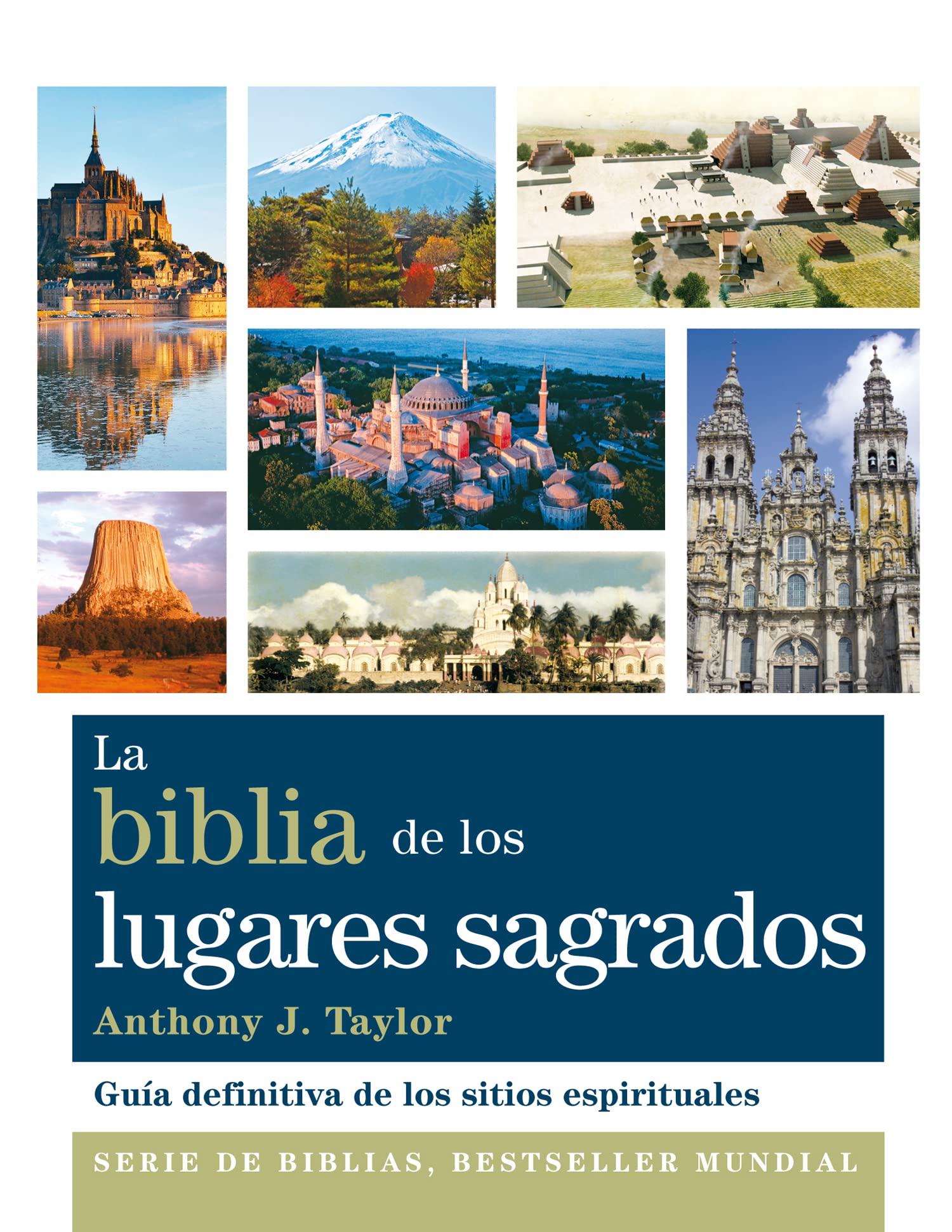 La biblia de los lugares sagrados: Guía definitiva de los sitios espirituales (Cuerpo-Mente)