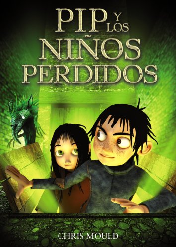 PIP y los niños perdidos (Literatura Infantil (6-11 Años) - Pip)
