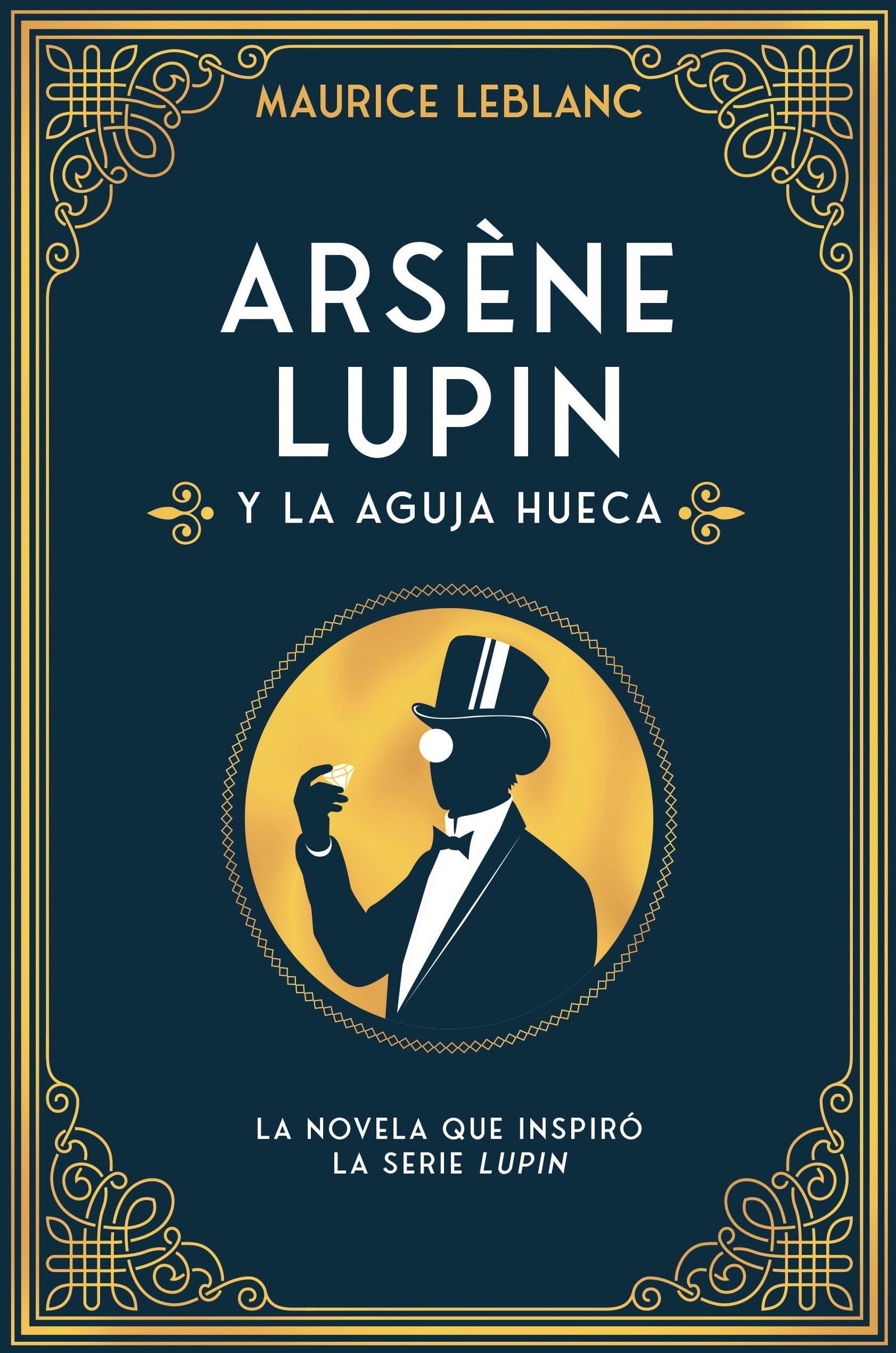 Arsène Lupin y la aguja hueca: Nueva edición con motivo de la exitosa serie de Netflix (INFANTIL / JUVENIL)
