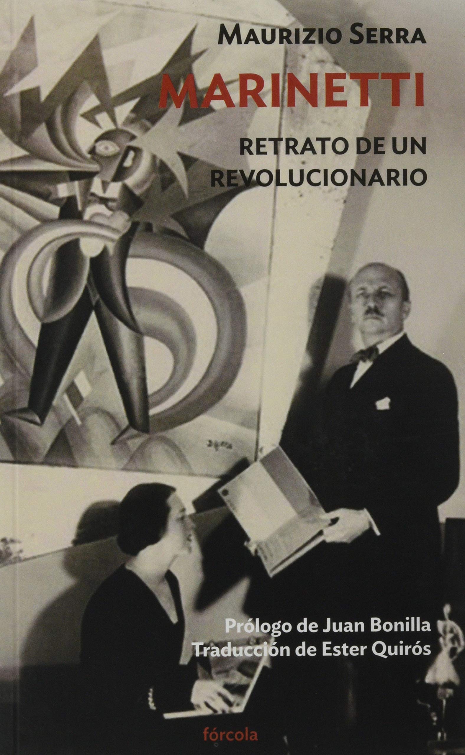 Marinetti: Retrato de un revolucionario: 18 (Siglo XX)