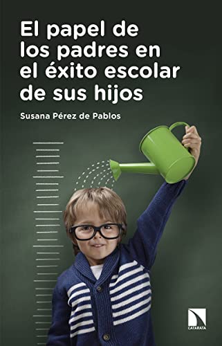 El Papel De Los Padres En El Éxito Escolar De Sus Hijos (COLECCION MAYOR)