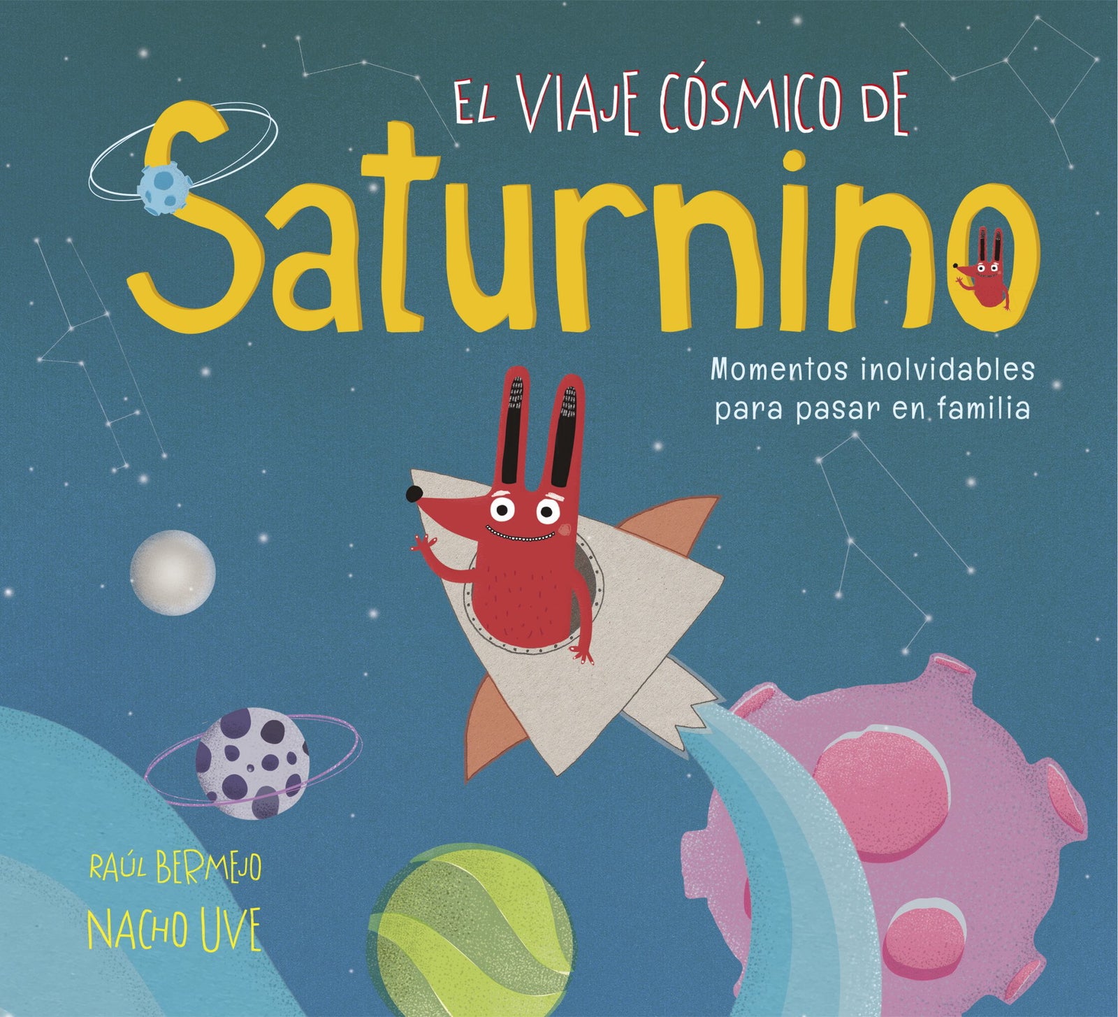 El viaje cósmico de Saturnino: Momentos inolvidables para pasar en familia (Cuentos infantiles)