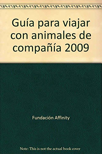 Guía para viajar con animales de compañía 2009