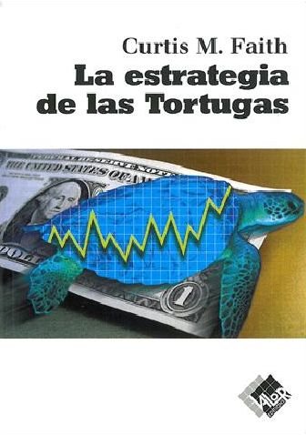 Estrategia De Las Tortugas, La (Economía y Negocios)