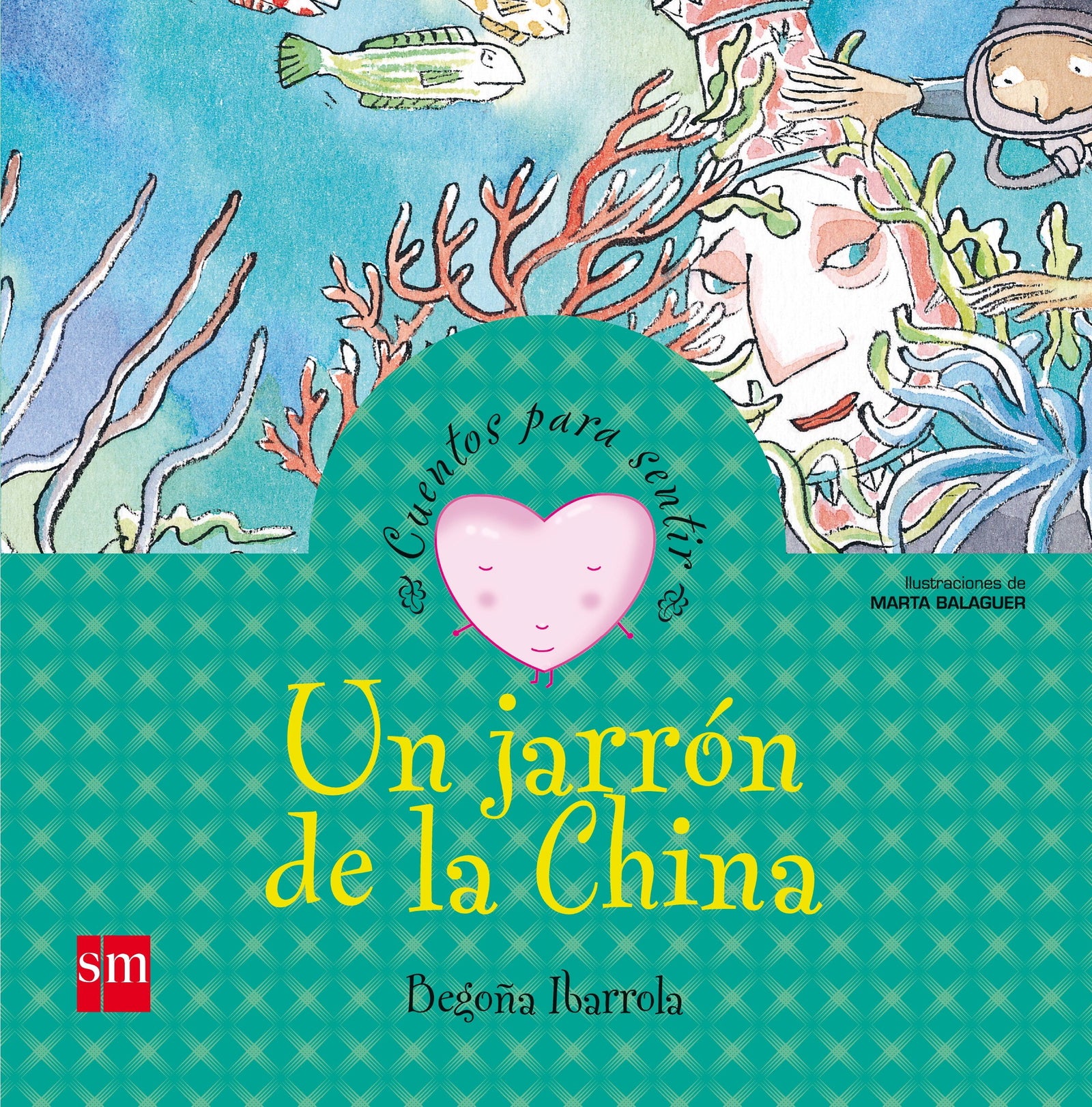 Un jarrón de la China: un cuento sobre el miedo (Cuentos para sentir)