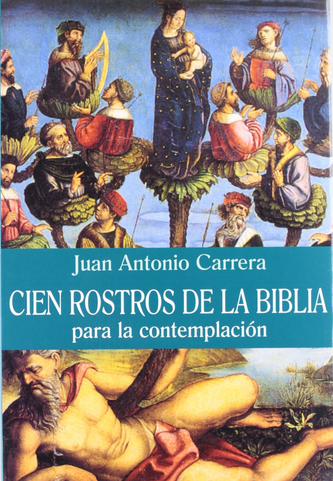 Cien rostros de la Biblia: para la contemplación (Lumen)