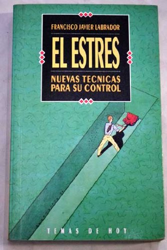Estres, el. nuevas tecnicas para su control.