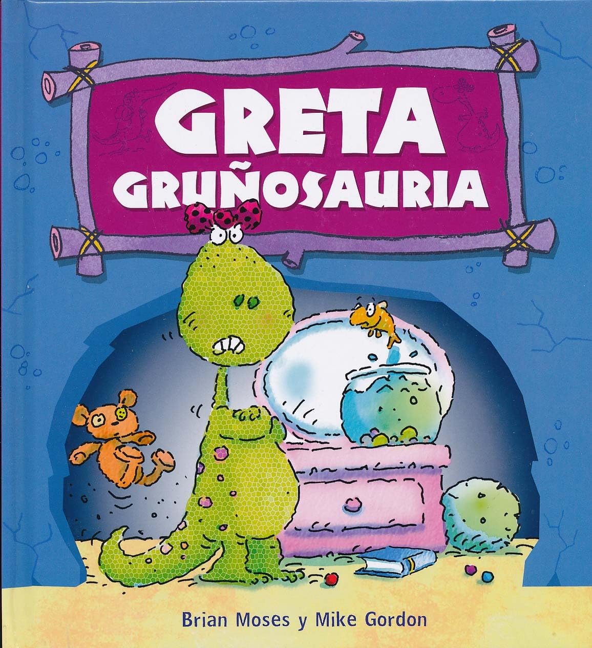 Greta Gruñosauria (Primeros Lectores (1-5 Años) - Dinosaurios)