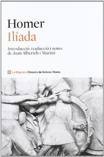 Ilíada (edició en català) (Clàssics de Grècia i Roma)