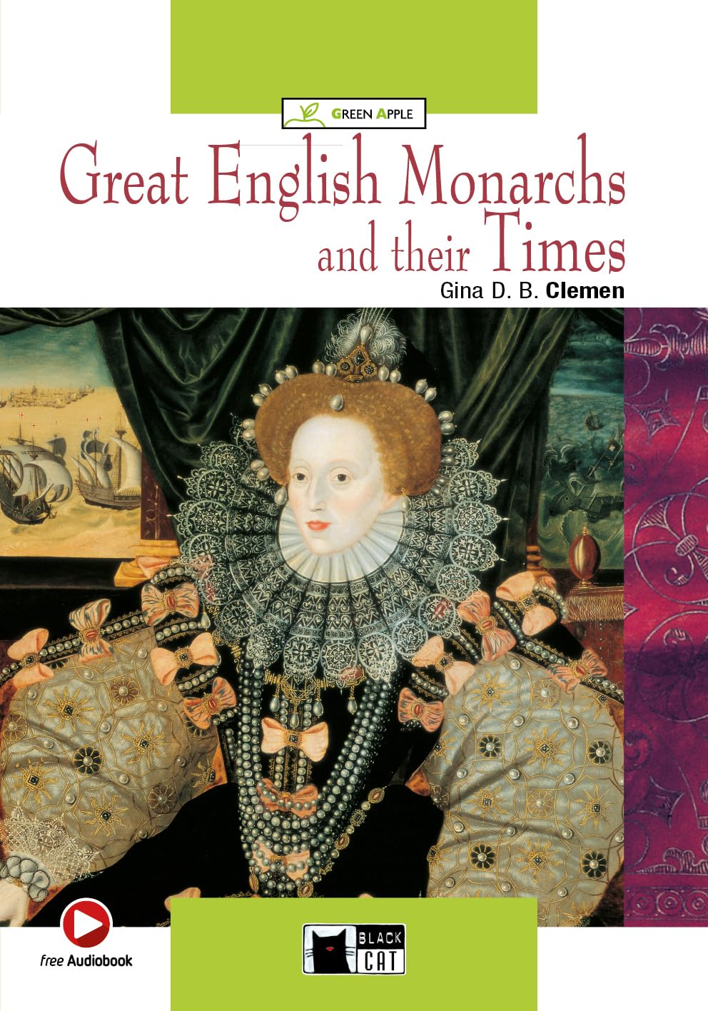 Great English Monarchs And Their Times. Book (+CD): Great English Monarchs and their Times + audio CD (Green apple) - 9788853004239: A2/B1-niveau ERK (BLACK CAT. GREEN APPLE)