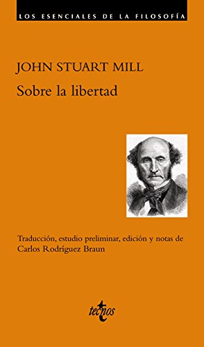 Sobre la libertad (Filosofía - Los esenciales de la Filosofía)