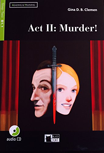 ACT II : MURDER ! READING AND TRAINING STEP TWO B1.1: Act II: Murder! + audio CD + App + DeA LINK (Reading & Training) - 9788853016331 (BLACK CAT. READING AND TRAINING)