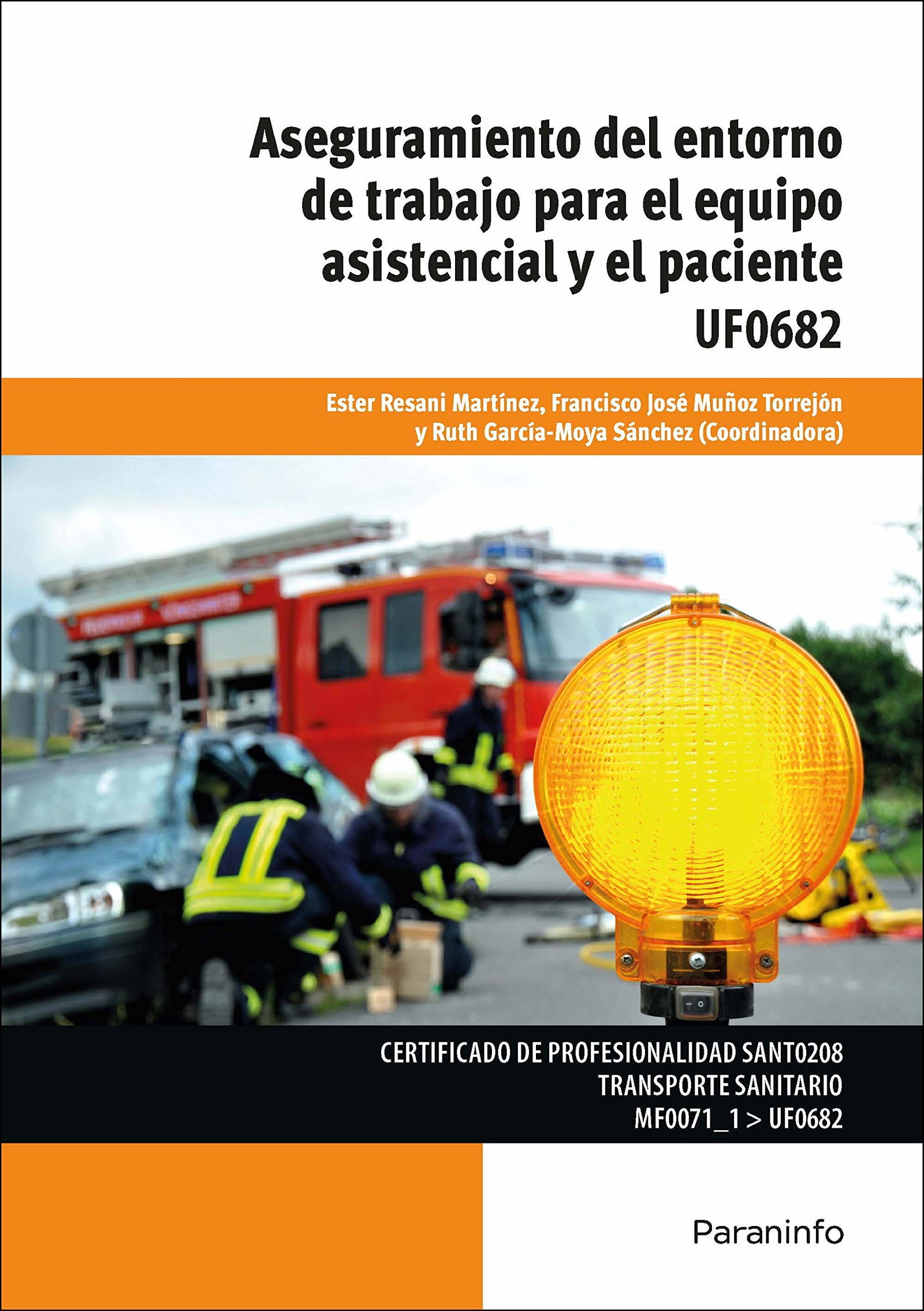 Aseguramiento del entorno de trabajo para el equipo asistencial y el paciente