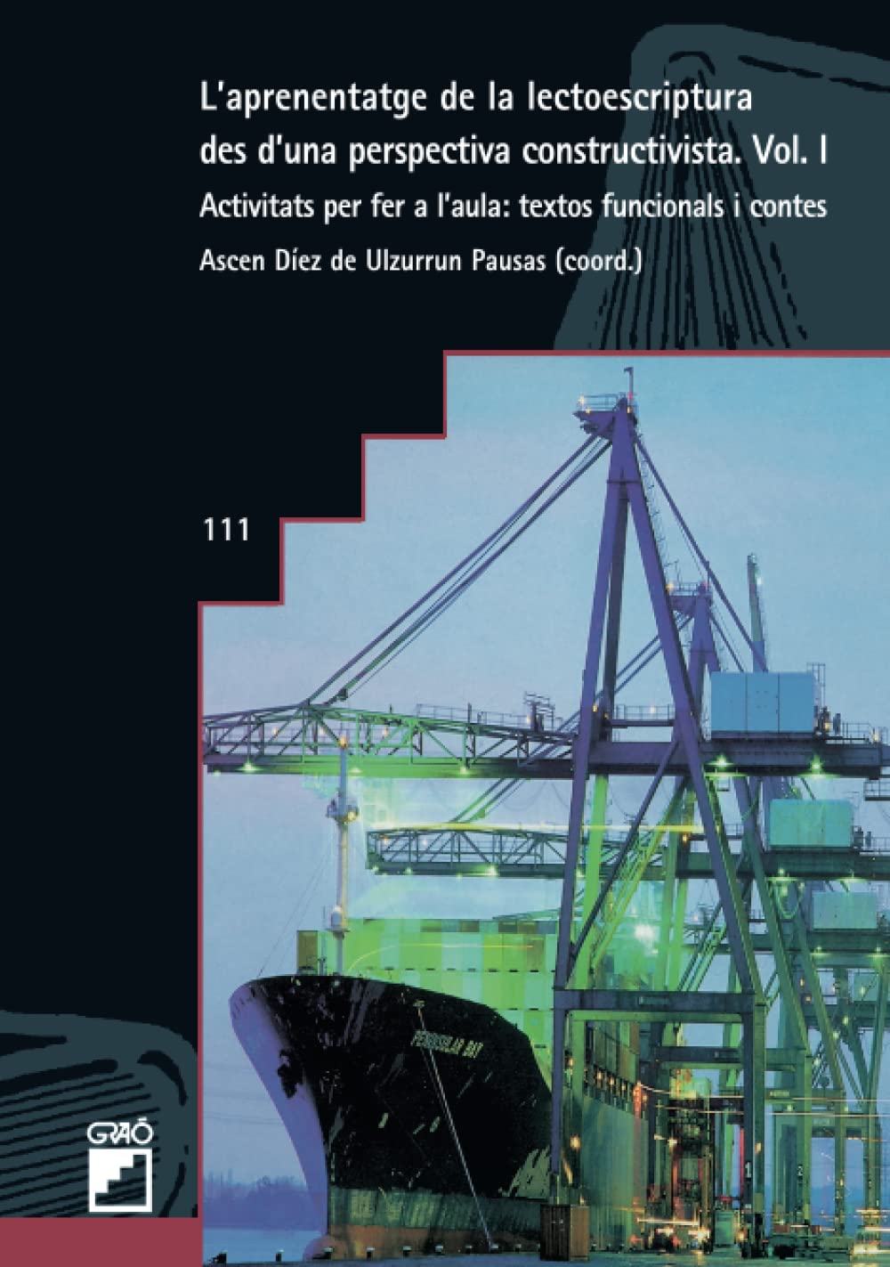 L'aprenentatge de la lectoescriptura des d'una perspectiva constructivista. Vol. I
