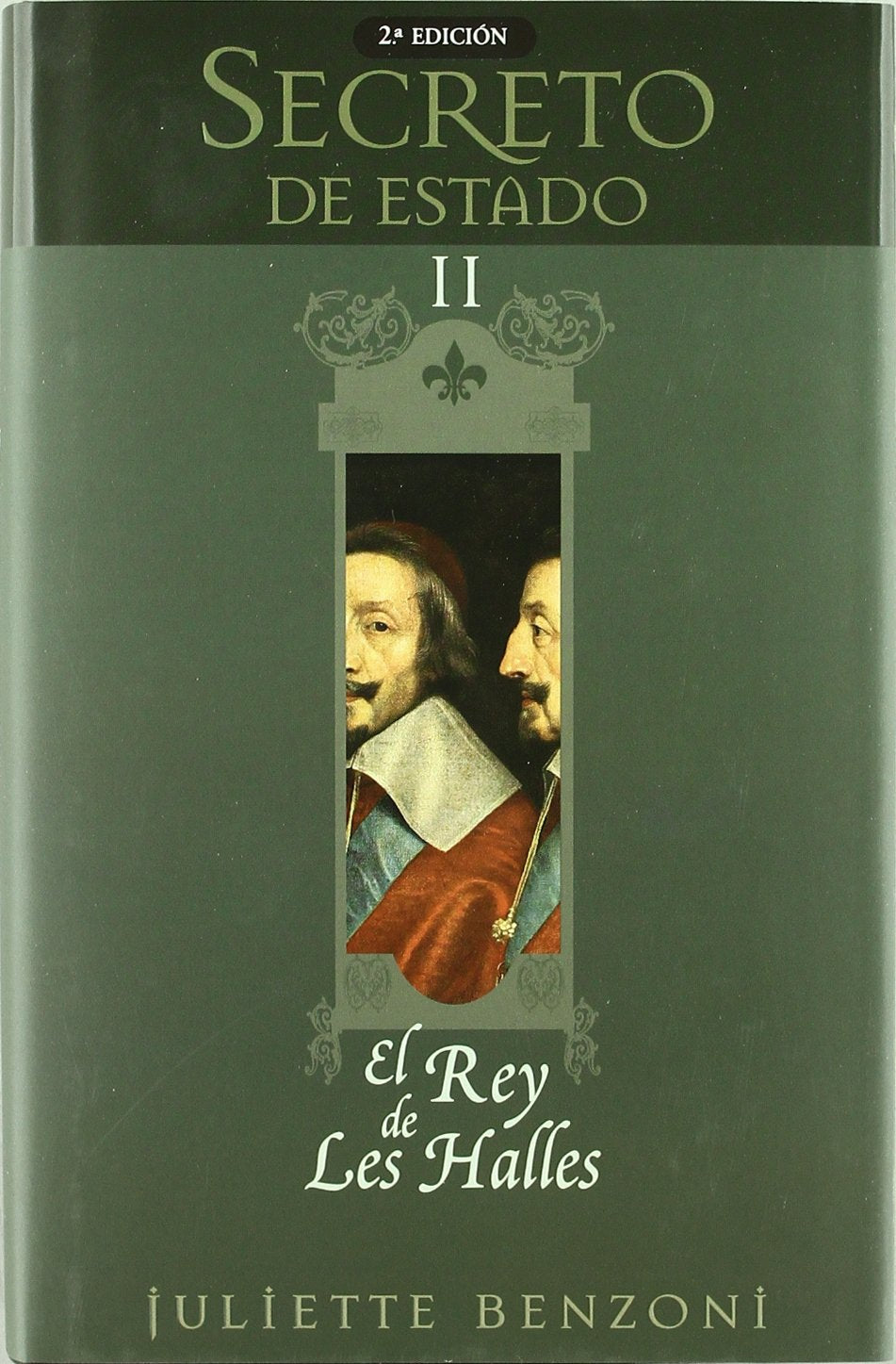 REY DE LES HALLES, EL: TRILOGIA SECRETO DE ESTADO VOLUMEN II