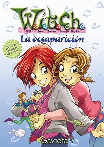 La desaparición (Las aventuras de W.I.T.C.H.)