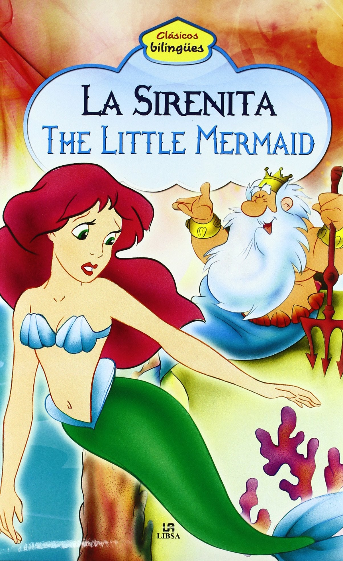La Sirenita - The Little Mermaid (Clásicos Bilingües)