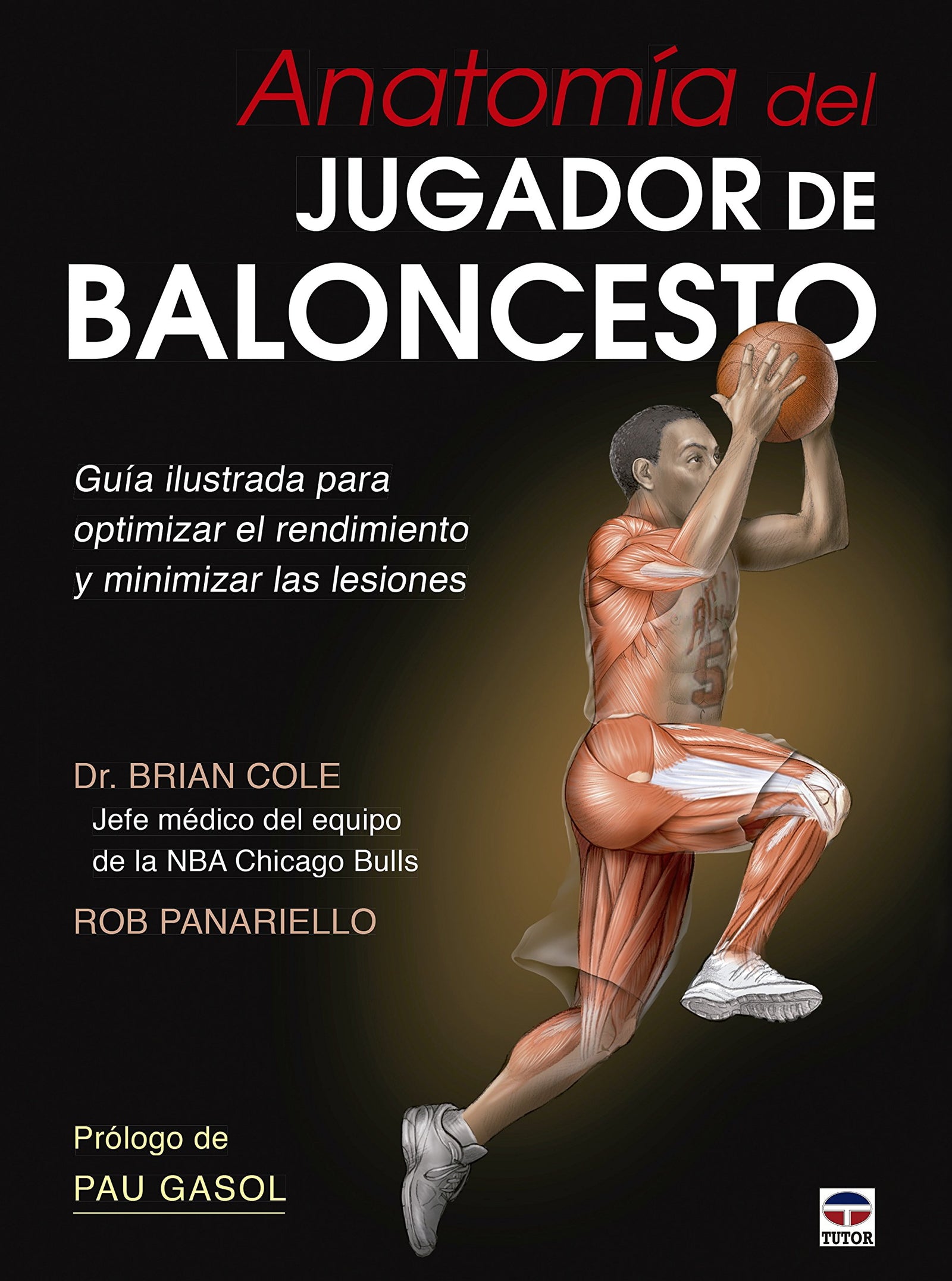Anatomía Del Baloncesto: Guía ilustrada para optimizar el rendimiento y minimizar las lesiones (EN FORMA)