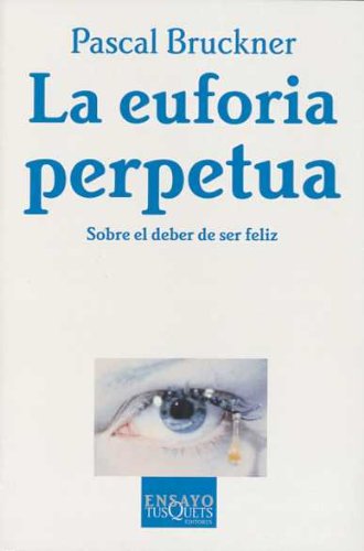 La euforia perpetua: 47 (Ensayo)