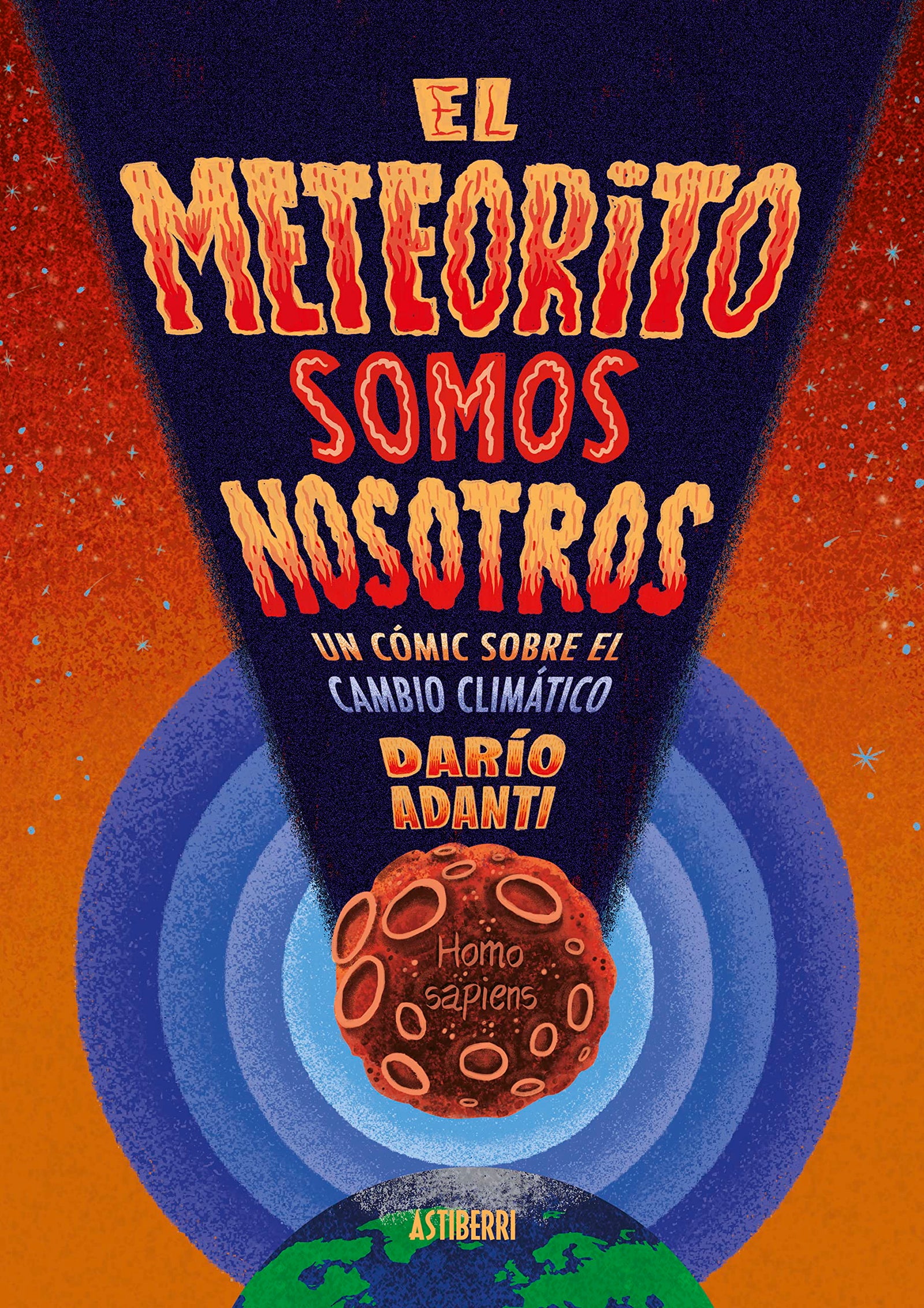 El meteorito somos nosotros: UN CÓMIC SOBRE EL CAMBIO CLIMÁTICO (Sillón Orejero)