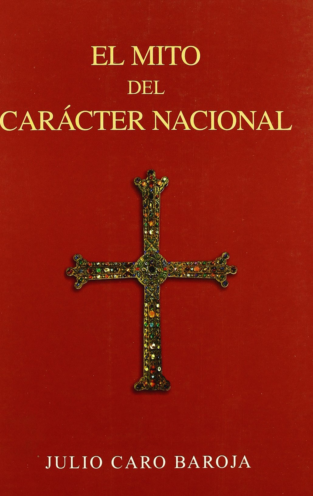 MITO DEL CARACTER NACIONAL (SIN COLECCION)