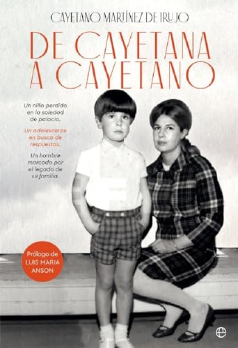 De Cayetana a Cayetano (Biografías y memorias)