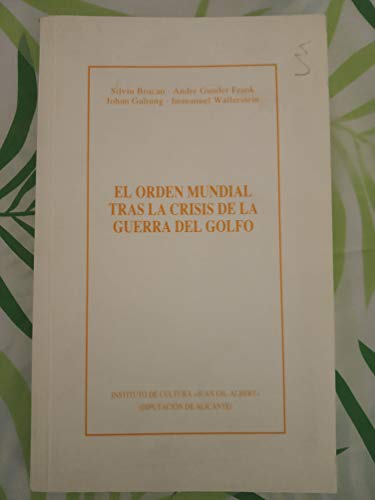Orden mundial tras el fracaso de la Guerra del golfo, el