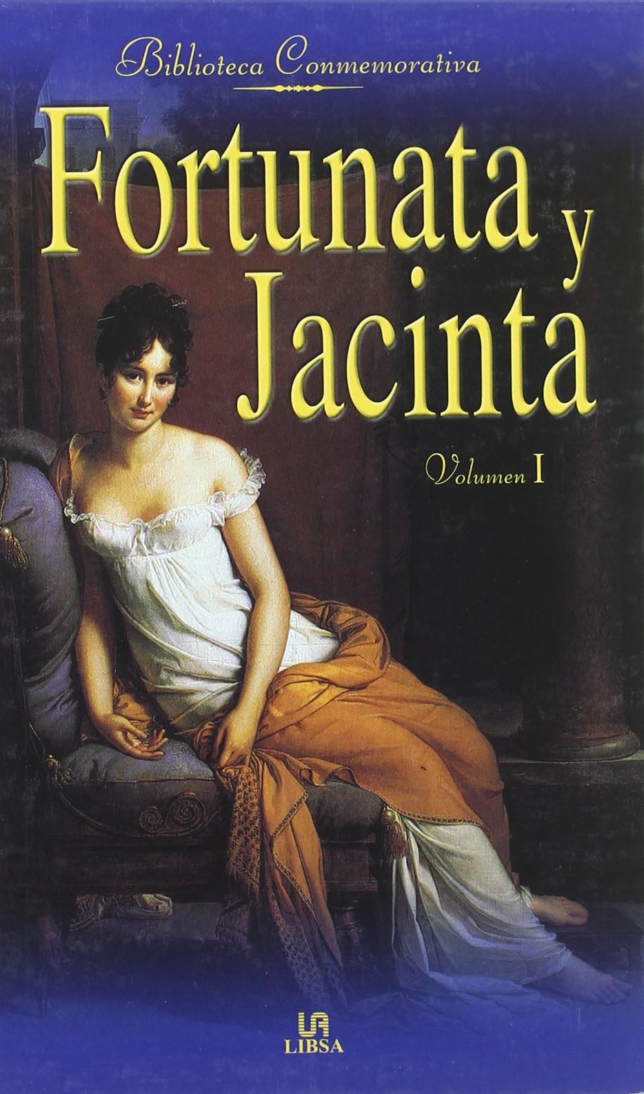 Fortunata y Jacinta - Volumen I (SIN COLECCION)