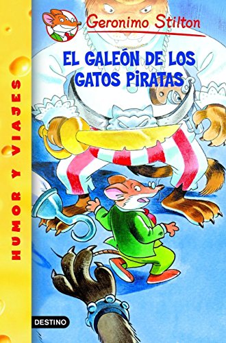El galeón de los Gatos Piratas: Geronimo Stilton 8: 1