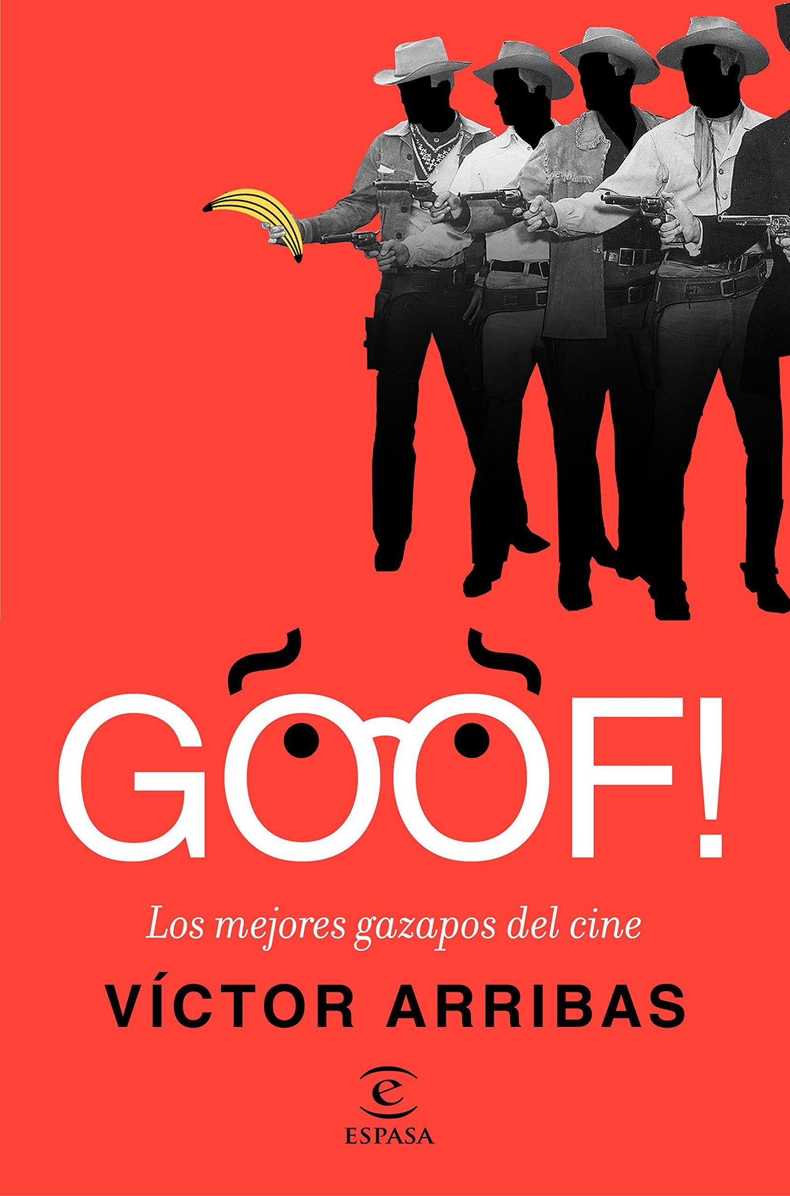 GOOF! Los mejores gazapos del cine: Los mejores gazapos del cine (Fuera de colección)