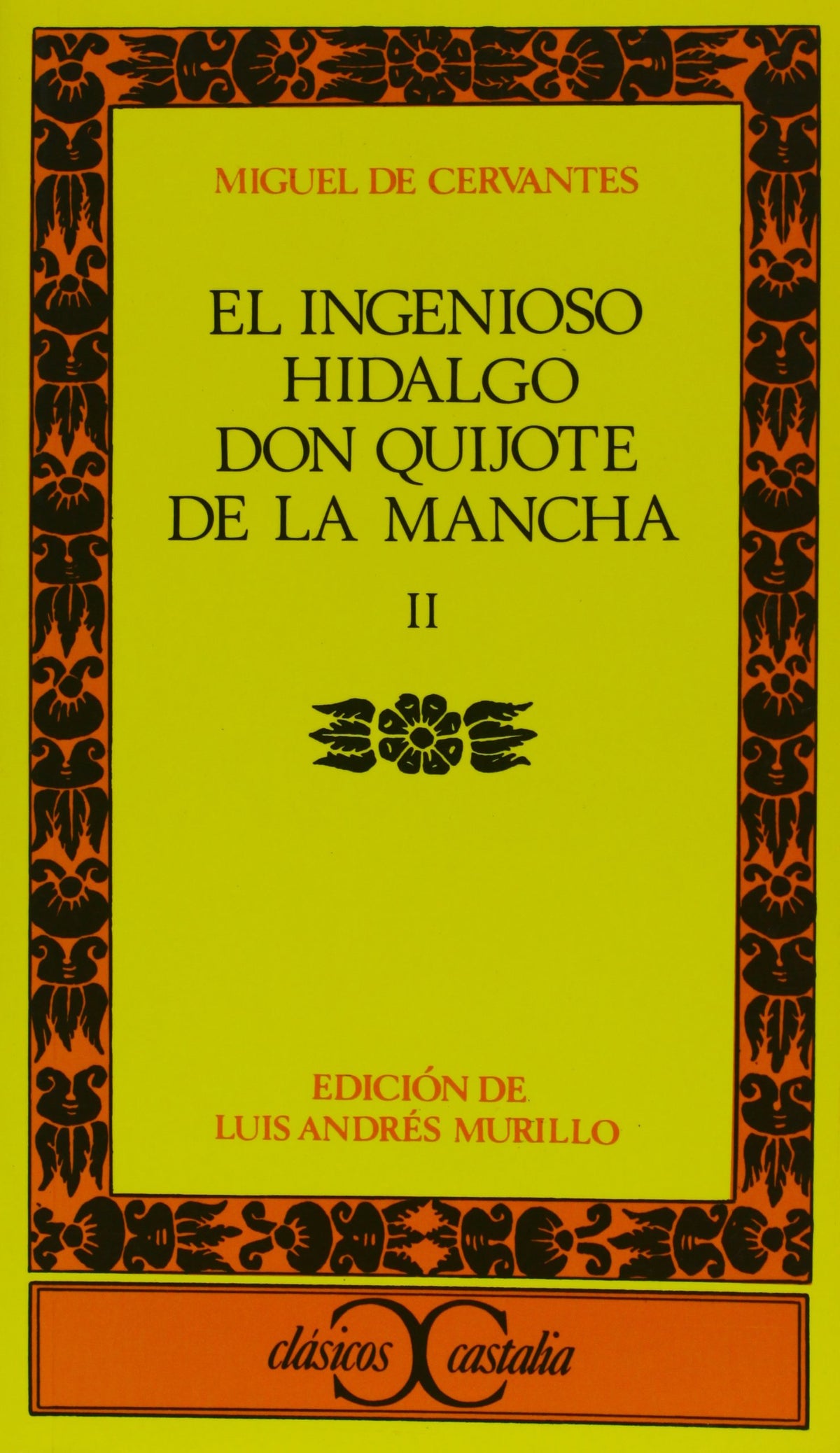 Ingenioso hidalgo Don Quijote de la Mancha - II, El                                                    .