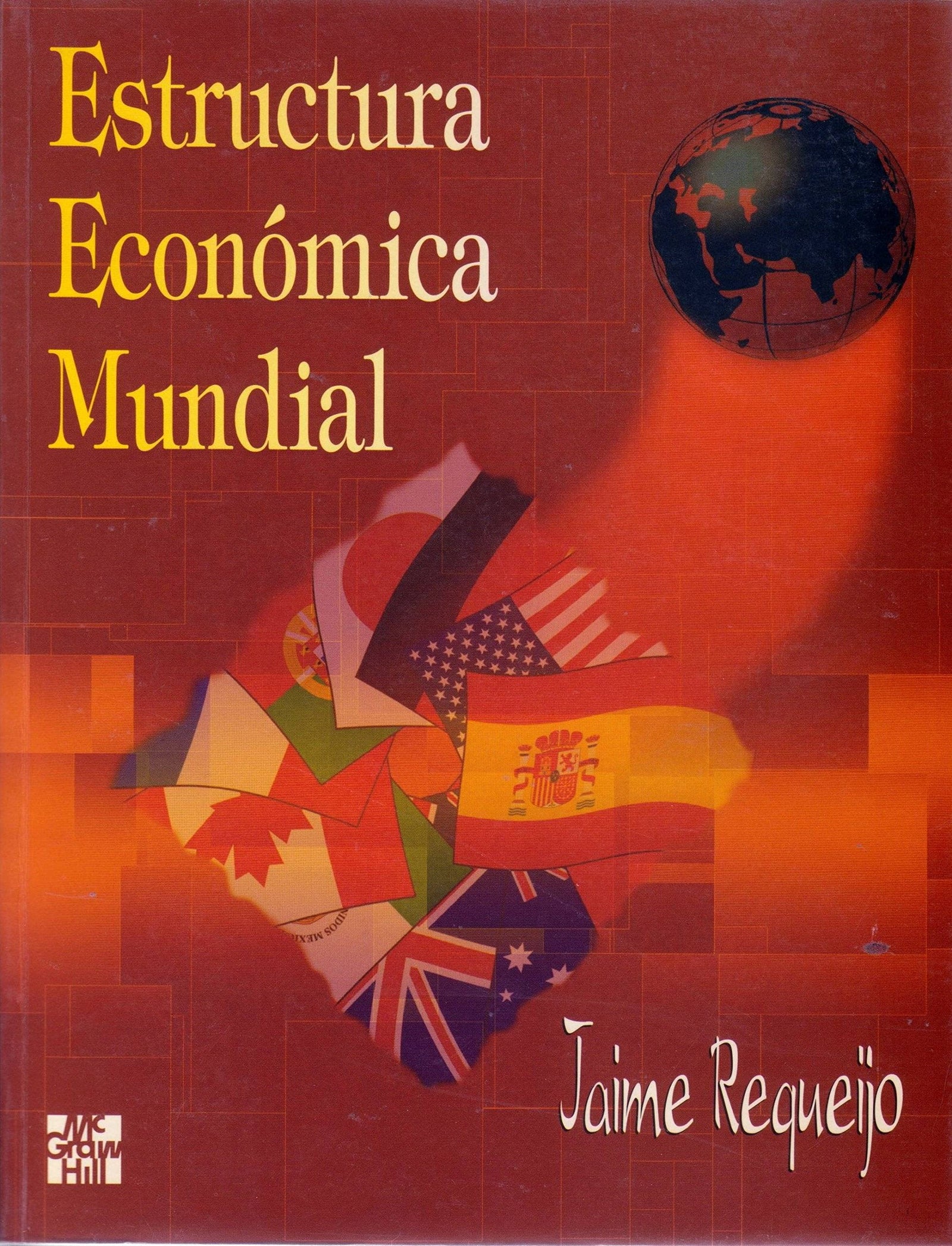 ESTRUCTURA ECONOMICA MUNDIAL-R (SIN COLECCION)