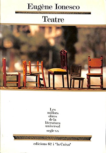 Teatre.: La lliçó. Les cadires. Rinoceront (MOLU s.XX - Les Millors Obres de la Literatura Universal Segle XX)
