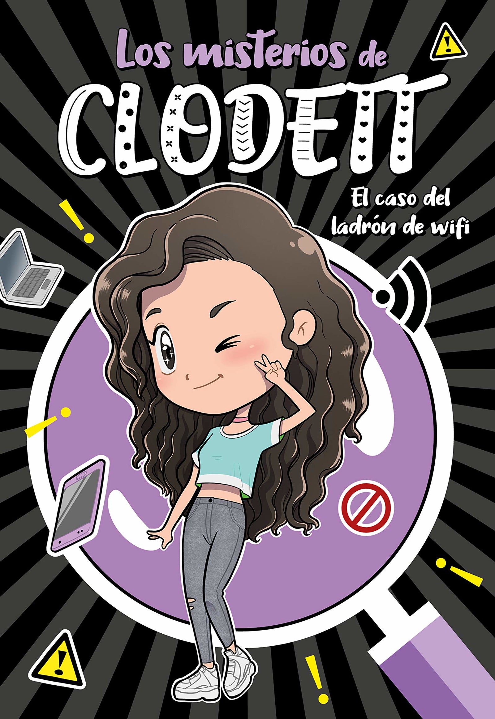 El caso del ladrón de wifi (Misterios de Clodett 1) (Jóvenes lectores)