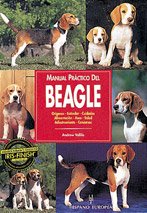 Manual práctico del beagle (Manuales prácticos de perros)