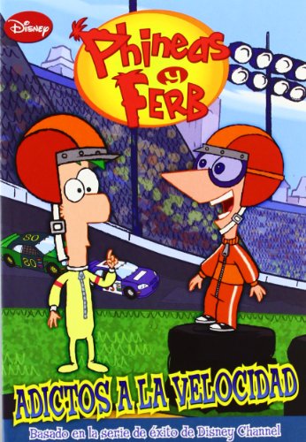 PyF. Adictos a la velocidad: Las aventuras de Phineas y Ferb (Phineas & Ferb)