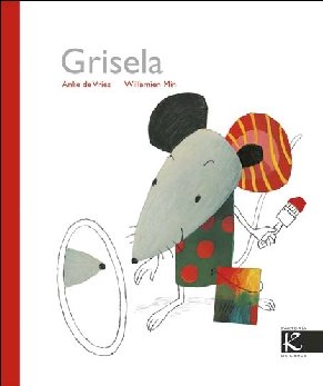 Grisela (Edic. anterior) (Álbum Infantil)